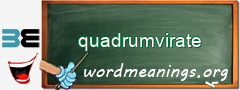 WordMeaning blackboard for quadrumvirate